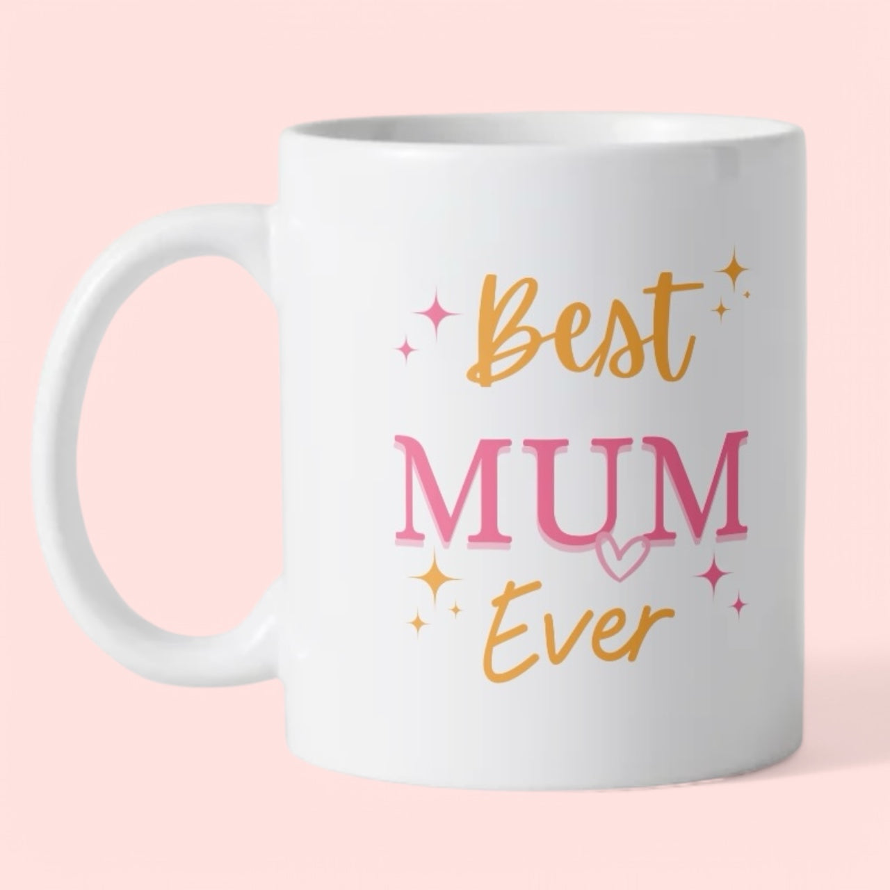Best Mum Ever Mug