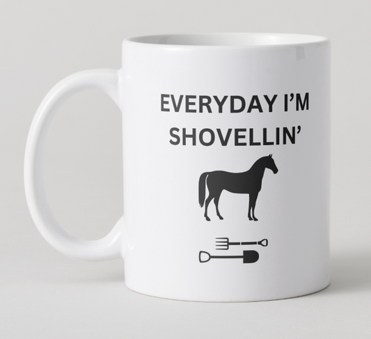 Every Day I’m Shovellin’ Mug