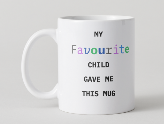 My Favourite Child Mug