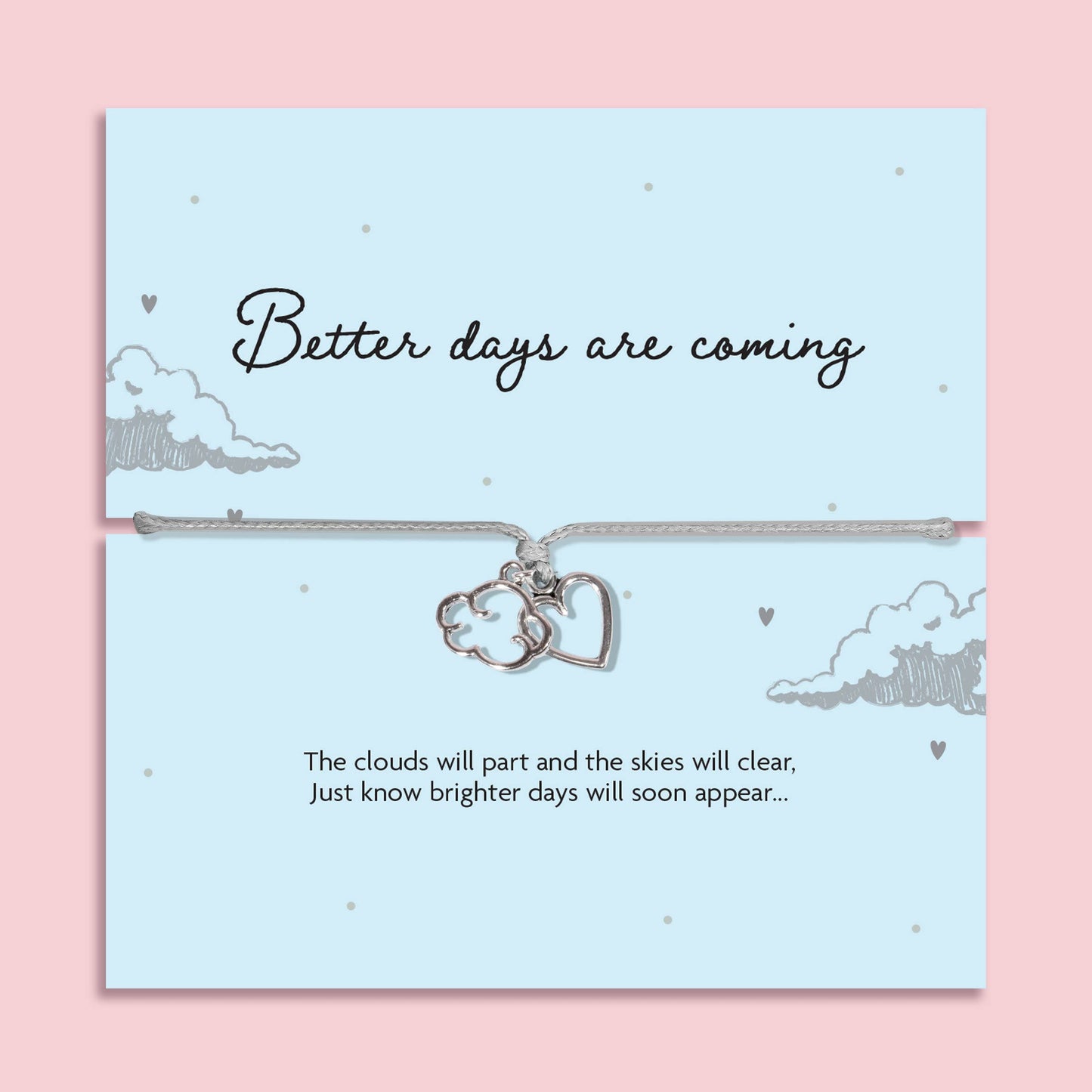 Better Days Are Coming Bracelet
