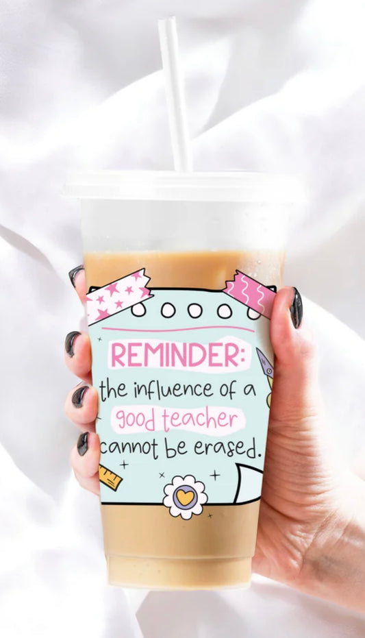 Influence of a Good Teacher (24oz Cold Cup)