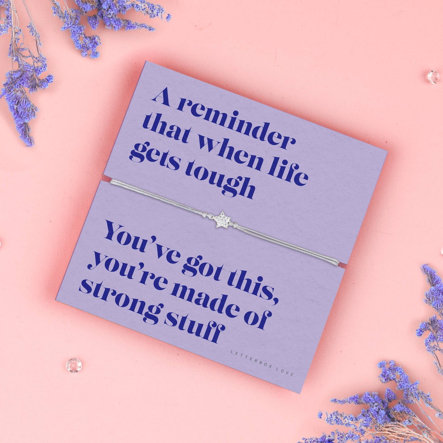 You're made of strong stuff - Sending Sentiments Bracelet