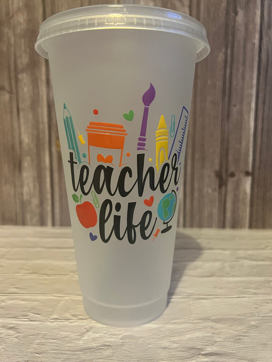 Teacher Life 24oz Cold Cup