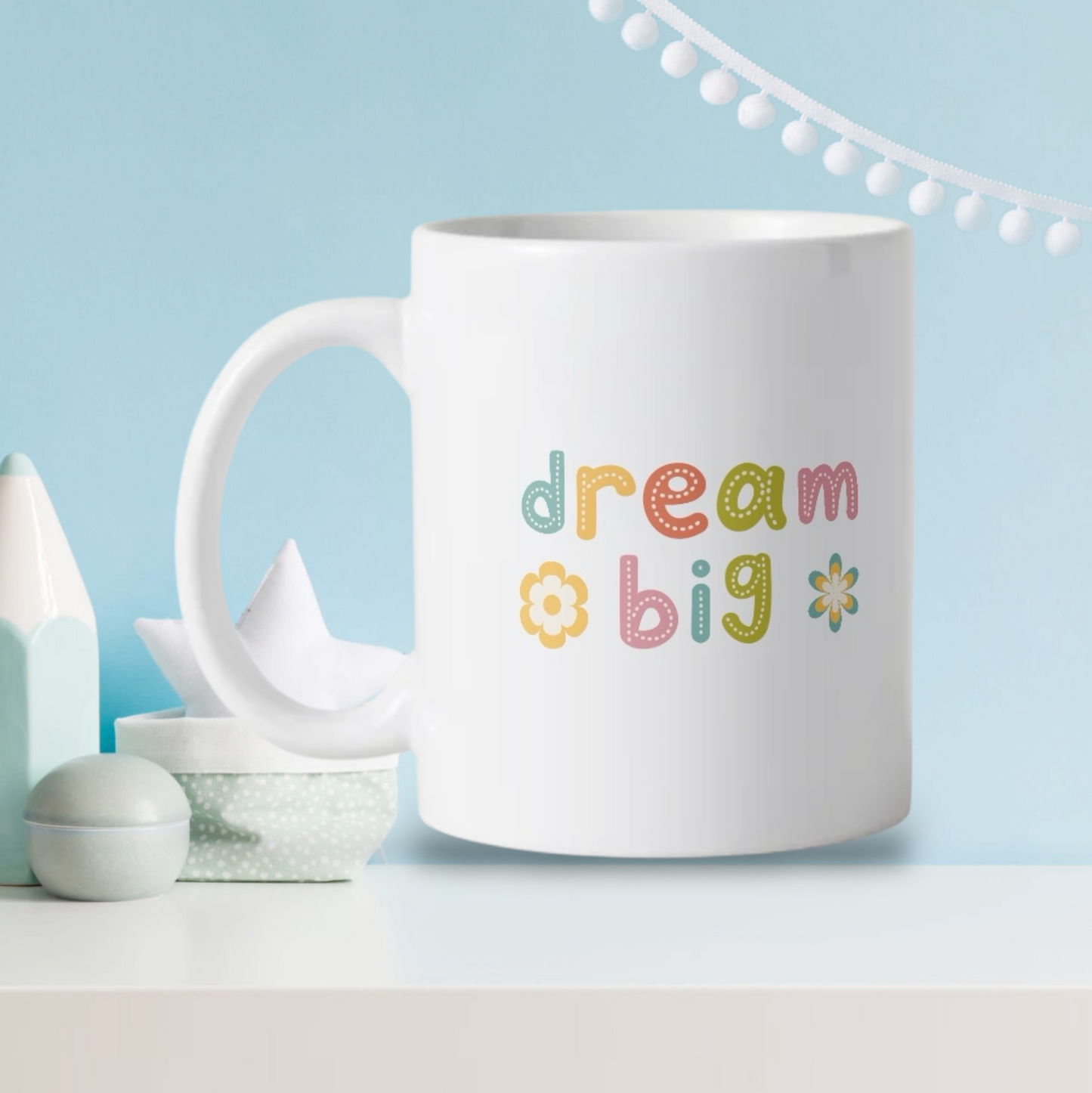 Dream Big Mug