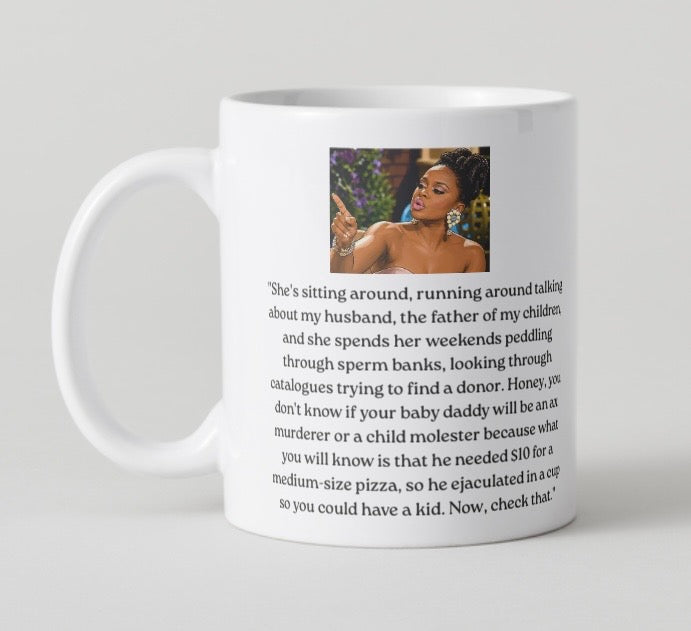 RHOA Phaedra Parks Now check that Mug