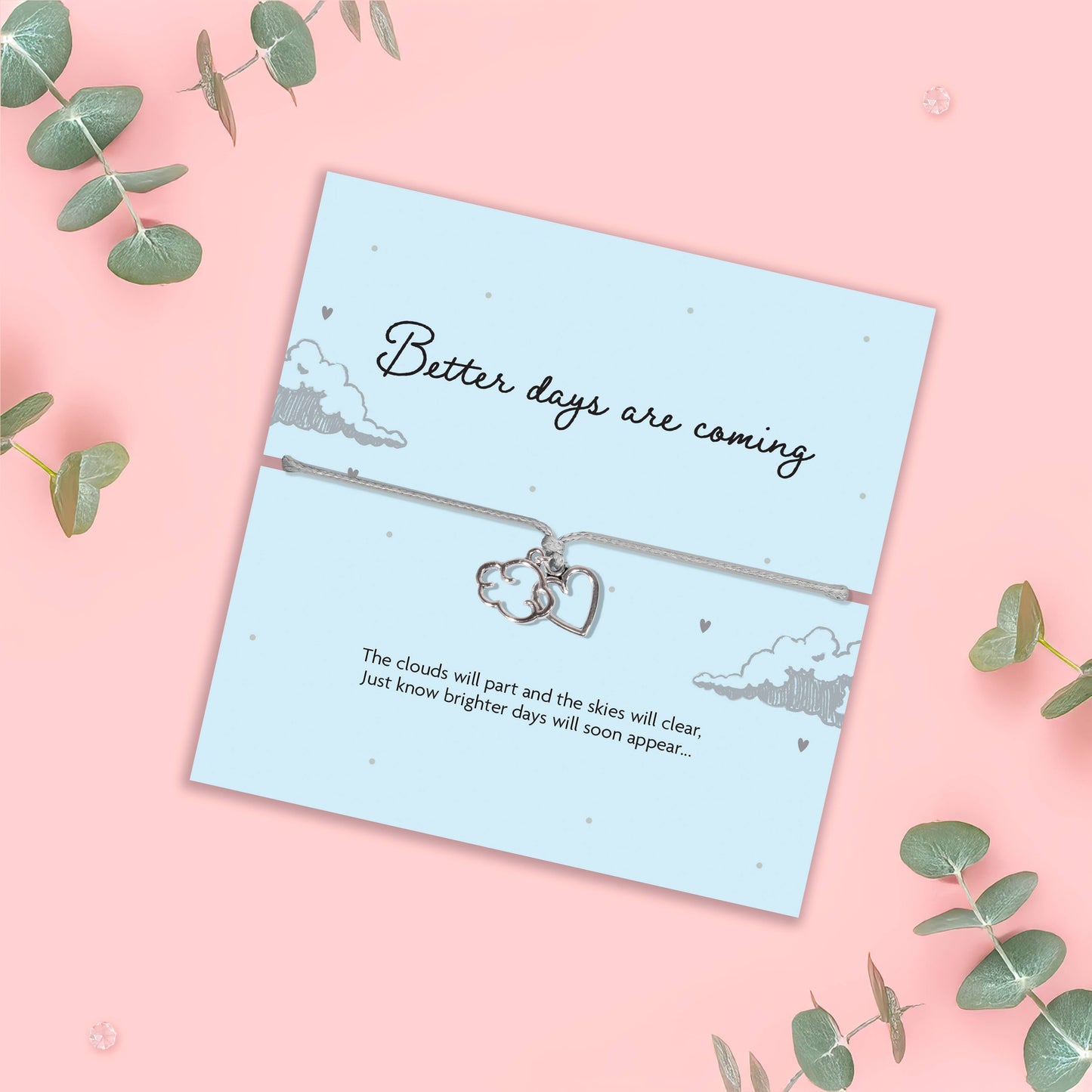 Better Days Are Coming Bracelet